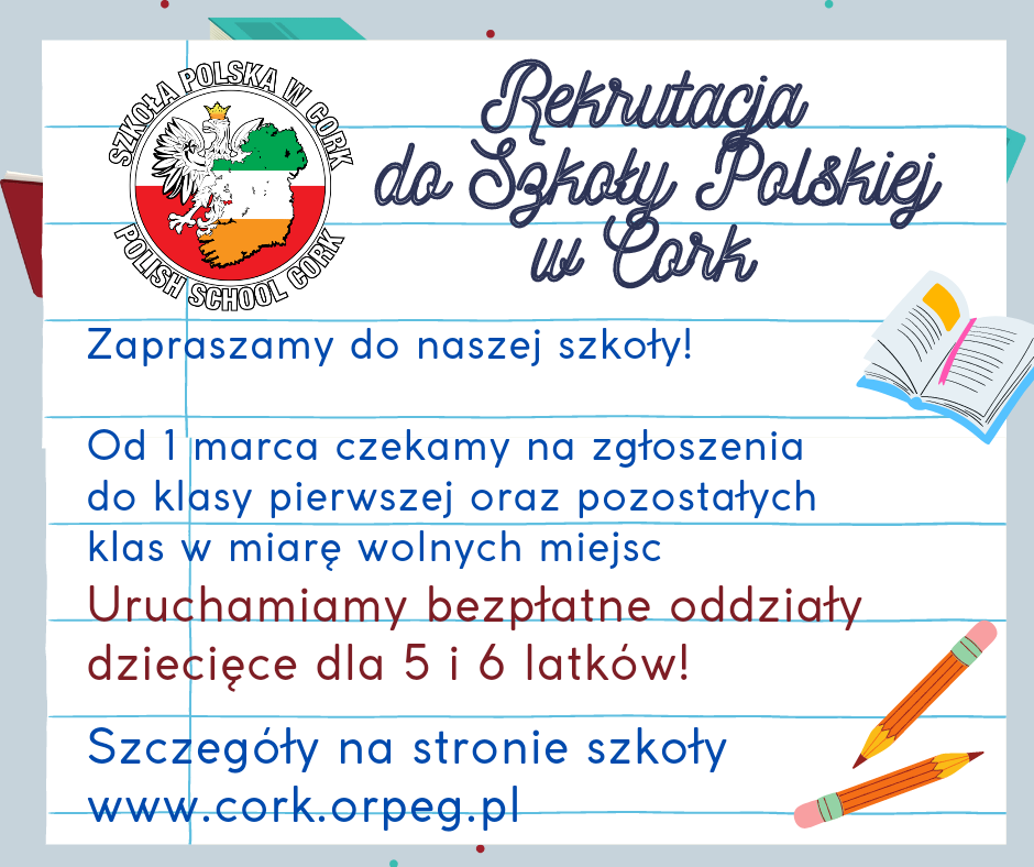 Rekrutacja uzupełniająca do Szkoły Polskiej w Cork na rok szkolny 2023/24